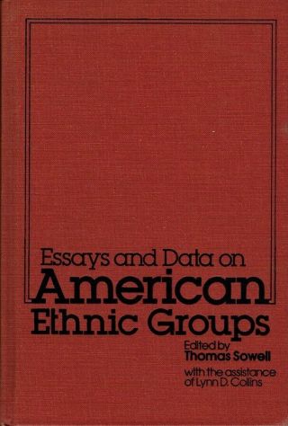 Essays And Data On American Ethnic Groups Edited By Thomas Sowell [signed]