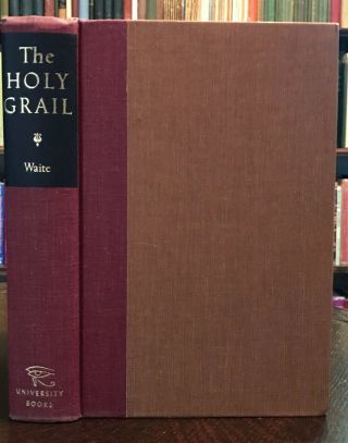 THE HOLY GRAIL,  A.  E.  Waite - 1st,  1961 MYSTIC SECRET TRADITIONS ARTHURIAN LEGEND 2