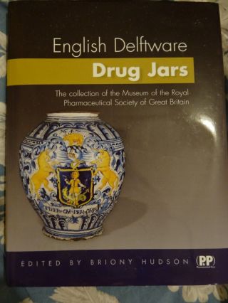 English Delftware - Drug Jars Edited By Briony Hudson
