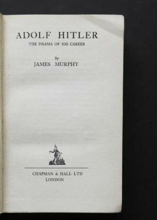 Adolf Hitler - James Murphy 1934 First edition signed by the author 2