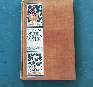 Hc 1832 The King Of The Golden River Ruskin Illust By Arthur Rackham
