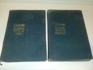 Our Islands And Their People 1899 1st Ed.  Vol I & Ii.  By Bryan William,  Editor