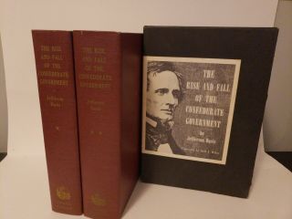 Jefferson Davis / Rise And Fall Of The Confederate Government Volumes I And Ii