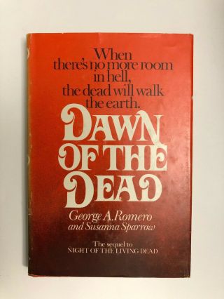 Dawn Of The Dead George A Romero Susanna Sparrow Hc/dj 1st First 1978 Hardcover