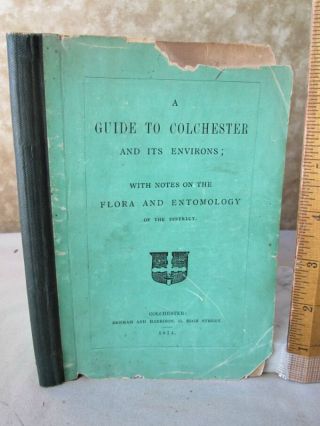 A Guide To Colchester & Environs,  1874,  No Author Noted,  Illust