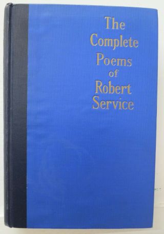 The Complete Poems Of Robert Service,  1935,  Dodd Mead