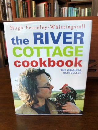 The River Cottage Cookbook,  Hugh Fearnley Whittingstall,  Collins