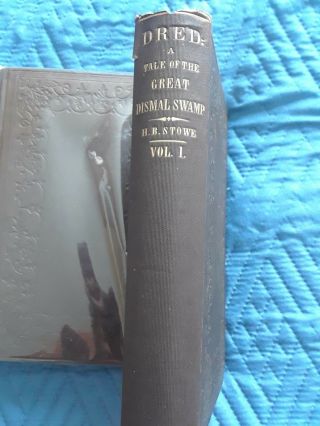 Dred: A Tale Of The Great Dismal Swamp Harriet Beecher Stowe 1st Ed.  1856