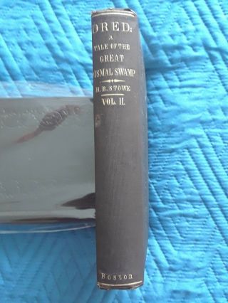 Dred: A Tale of the Great Dismal Swamp Harriet Beecher Stowe 1st ED.  1856 2