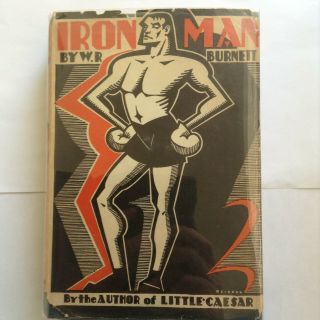 Iron Man - - W.  R.  Burnett - - First Edition Dial Press 1930 - - Very Good
