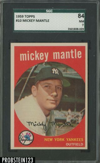 1959 Topps 10 Mickey Mantle York Yankees Hof Sgc 84 Nm 7 " Sharp "
