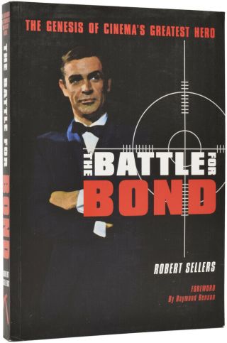 Robert Benson Sellers / Battle For Bond The Genesis Of Cinema 