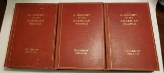 5 Vol A History Of The American People By Woodrow Wilson/1st Ed/hc/history/1902