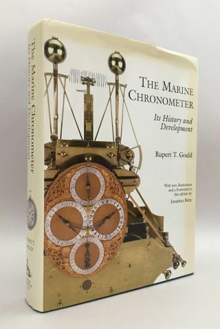 Rupert T Gould / Marine Chronometer Its History & Development 2013 305897