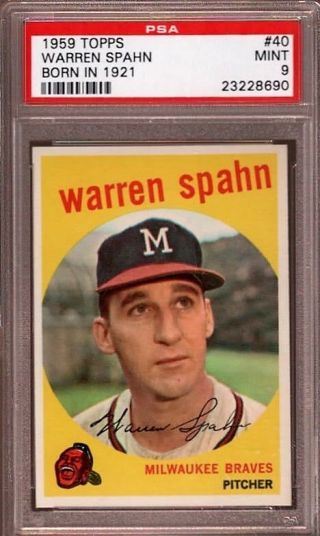 1959 Topps 40 Warren Spahn (hof) Born In 1921 Psa 9,  Pop 14,  Only 1 Higher