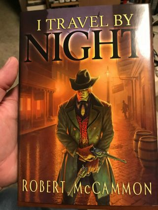 ROBERT MCCAMMON I TRAVEL BY NIGHT SIGNED LIMITED EDITION SUBTERRANEAN PRESS 202 3