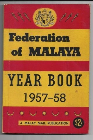 1957 Merdeka Federation Of Malaya Yearbook Tunku Abd Rahman Biographies,  Rulers