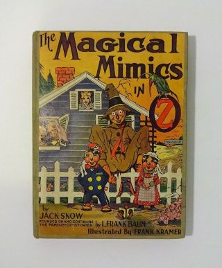 1946 The Magical Mimics In Oz By Jack Snow,  1st Ed,  L Frank Baum,  Dorothy Wizard