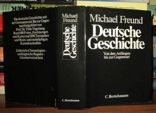 Freund,  Michael Deutsche Geschichte 1st Edition 1st Printing