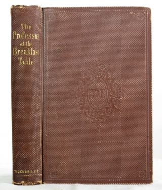 Oliver Wendell Holmes The Professor At The Breakfast - Table 1860 First Edition