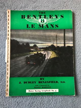 The Bentleys At Le Mans Book 1948 Dudley Benjafield Motorsport Book