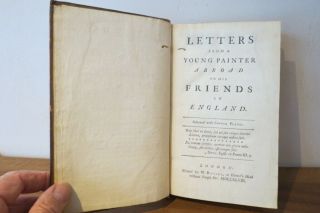 1748 - James Russel - Letters From A Young Painter - 1st Edition,  Illustrated