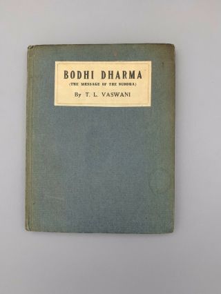 Bodhi Dharma (the Message Of The Buddha) By T.  L.  Vaswani Hc (1928,  Ganesh & Co. )