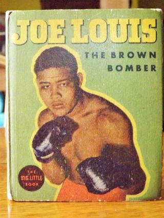 Near Joe Louis The Brown Bomber 1st Ed 1936 Big Little Book - Gene Kessler