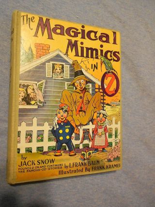 The Magical Mimics In Oz By Jack Snow Founded On Stories By L.  Frank Baum 1946