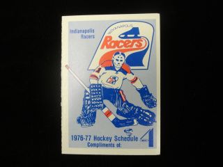 1976 - 77 Indianapolis Racers Wha Hockey Schedule