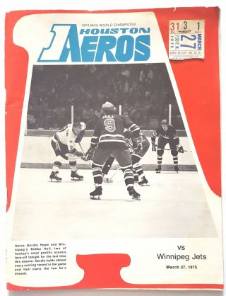 Rare Winnipeg Jets @ Houston Aeros 3/27/75 Wha Program,  Ticket Stub & Newspaper