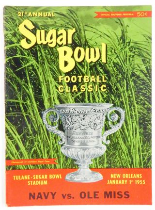 January 1,  1955 Sugar Bowl Football Classic Navy Vs.  Ole Miss