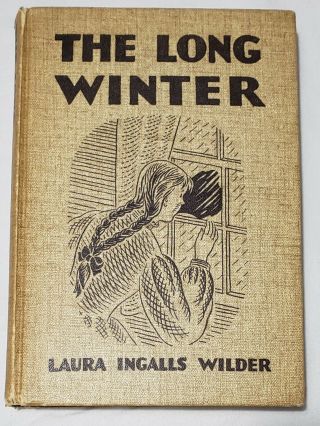 The Long Winter,  By Laura Ingalls Wilder 1940 Early Ed.  11 - 0 M - X Hard Cover