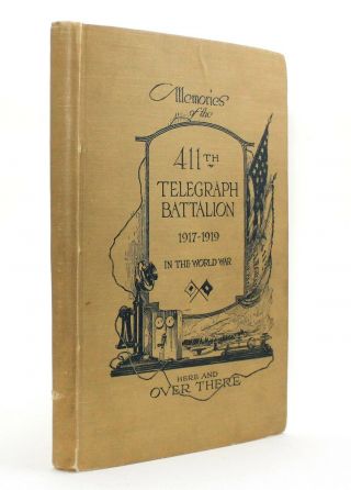Memories Of The 411th Telegraph Battalion 1917 - 1919 Wwi World War I Vtg Photo