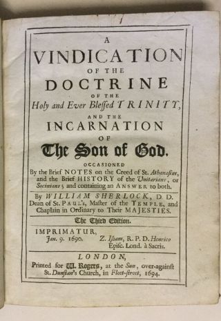 1694 - Sherlock,  William.  A Vindication Of The Doctrine Of The Holy Trinity.