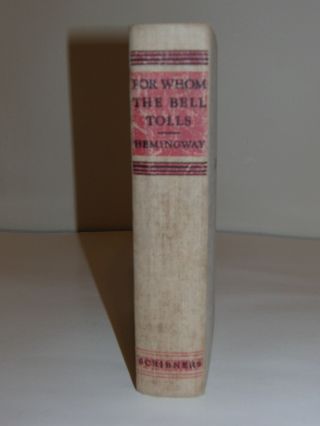 1940 For Whom The Bell Tolls By Ernest Hemingway " A " First Edition