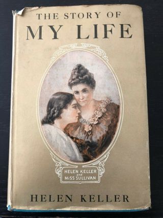 1905 The Story Of My Life By Helen Keller With Dust Jacket