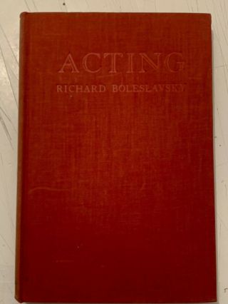 Acting The First Six Lessons By Richard Boleslavsky 1933 1st Edition