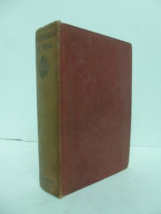 EVERYMAN AT WAR 60 Personal Narratives of the War - Purdom 1ST EDITION 1930 WWI 2