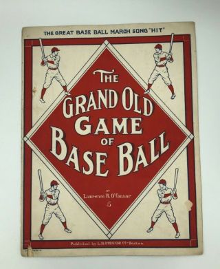 1912 Collectors Baseball Sheet Music " The Grand Old Game Of Base Ball " O 