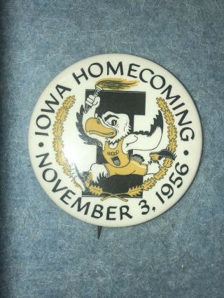 1956 University Of Iowa Hawkeye Homecoming Button