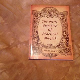 The Little Grimoire Of Practical Magick By Phillip Cooper Signed