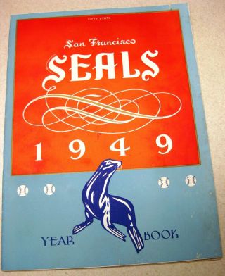 1949 San Francisco Seals Year Book Pacific Coast Baseball League " Lefty " O 