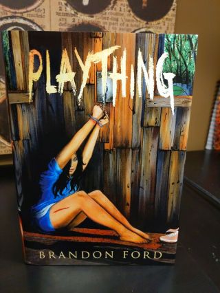 Plaything Brandon Ford Thunderstorm Books Signed Limited Hardcover Horror