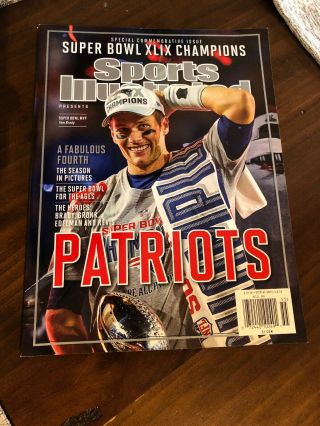 2015 Sports Illustrated Bowl Xlix Commemorative Patriots Issue - - Tom Brady