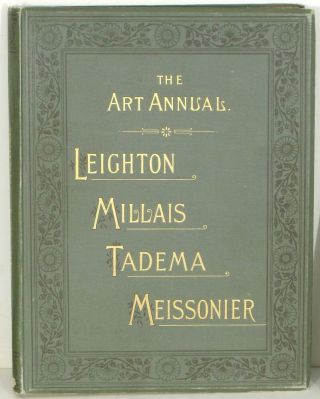Leighton / Millais / Alma / Art Annual The Life And Work Of Sir F Leighton Bart