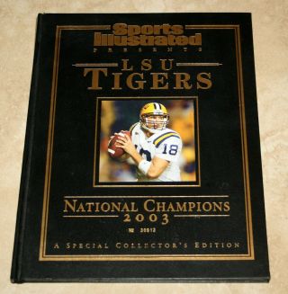 Sports Illustrated 2003 Lsu Tigers National Champions Collectors Hardback Book
