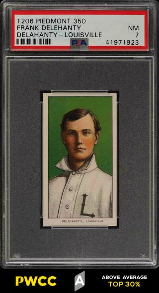 1909 - 11 T206 Frank Delahanty Louisville Psa 7 Nrmt (pwcc - A)