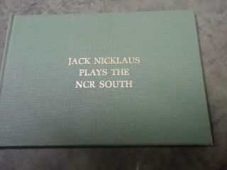 1969 Hb Book Jack Nicklaus Plays The Ncr South Golf Course 1st Edition