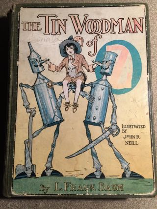 The Tin Woodsman Of Oz By L.  Frank Baum & John R.  Neill 1918 12 Color Plates